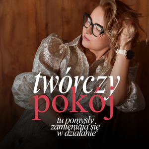 Twórczy pokój - sesja skupienia 7.09